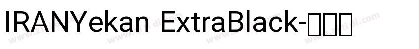 IRANYekan ExtraBlack字体转换